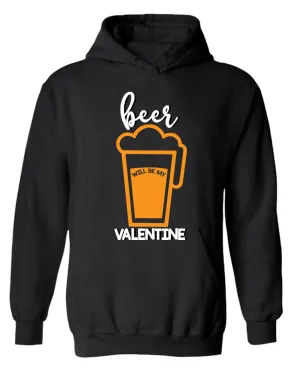 Beer valentine hoodie