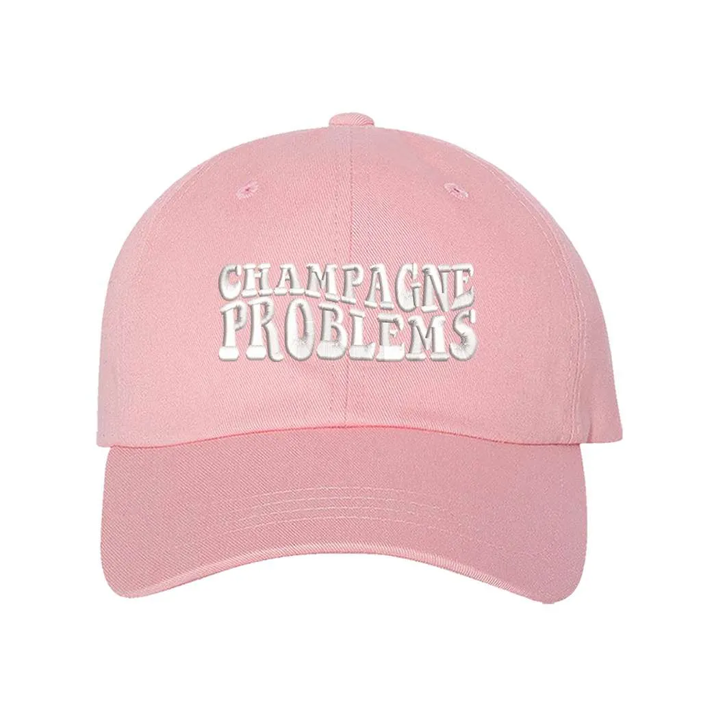 Champagne Problems Embroidered Baseball Cap