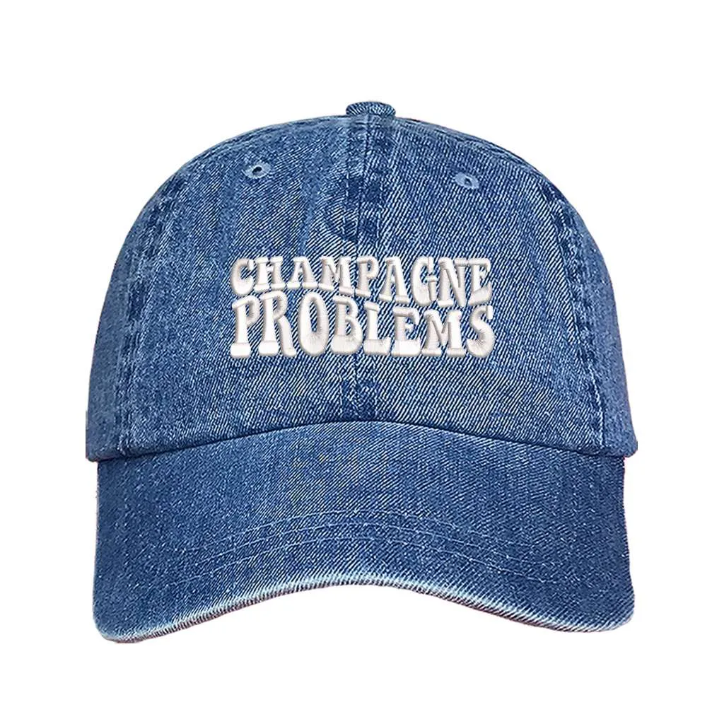 Champagne Problems Embroidered Baseball Cap