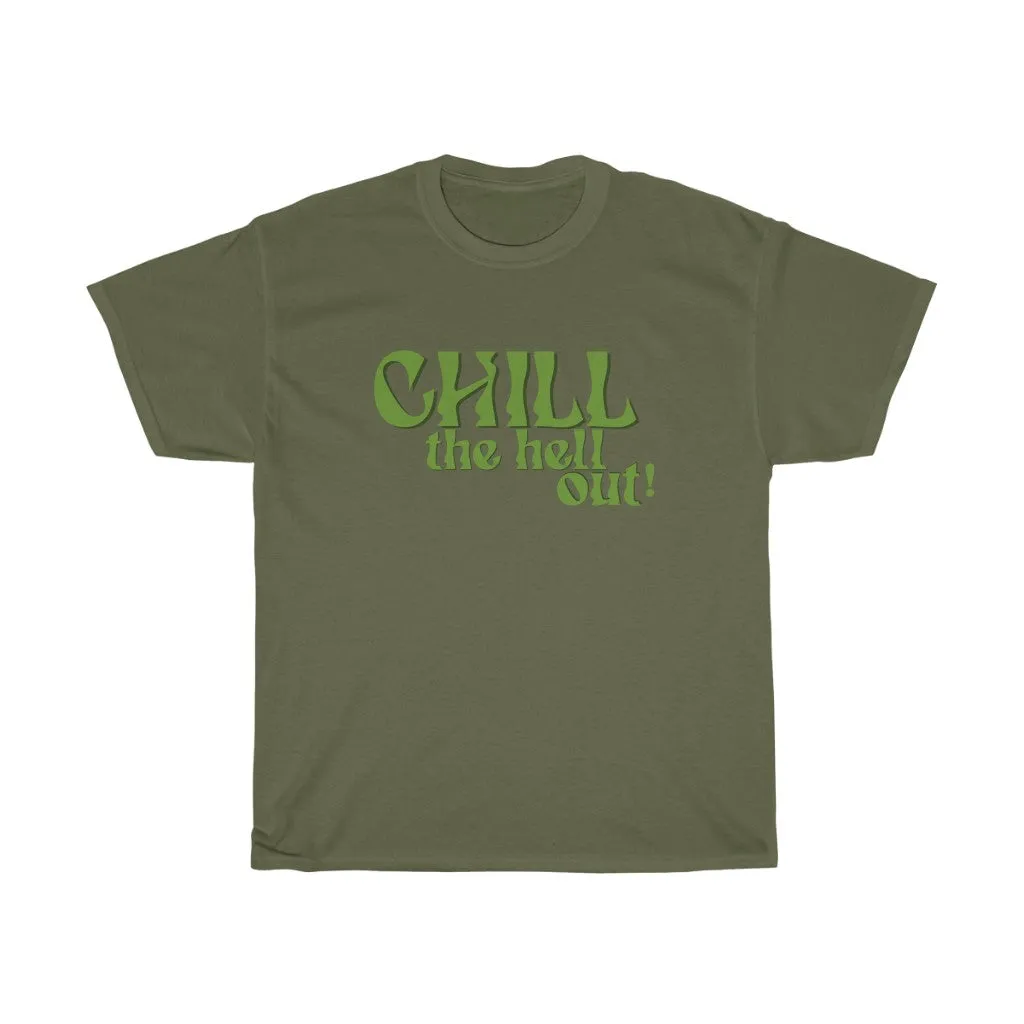 Chill Out Tee
