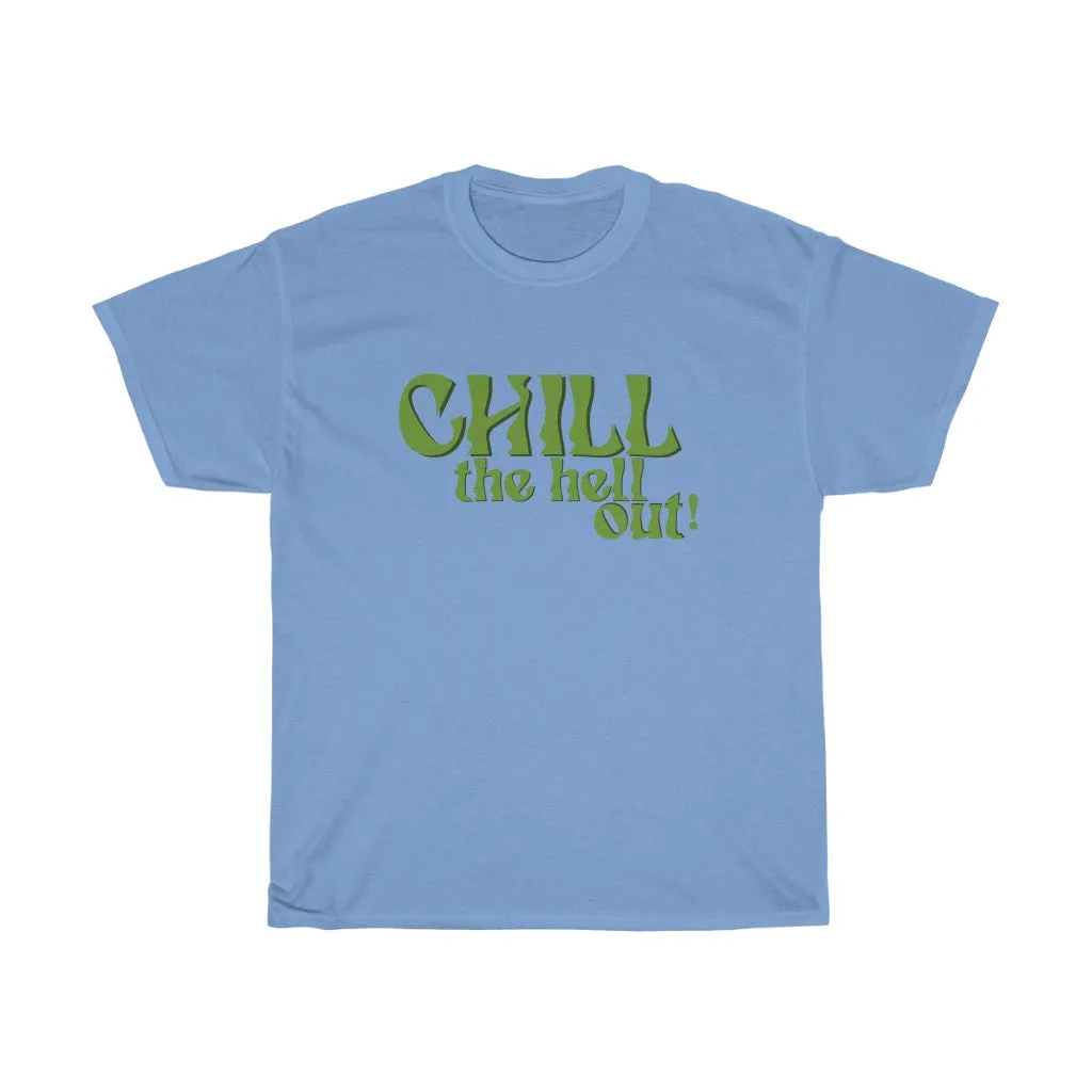 Chill Out Tee