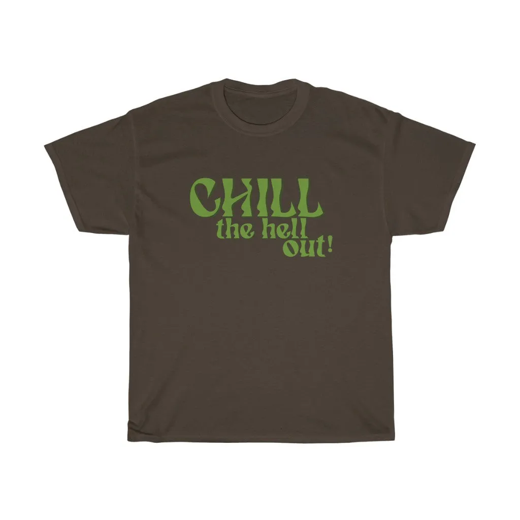 Chill Out Tee
