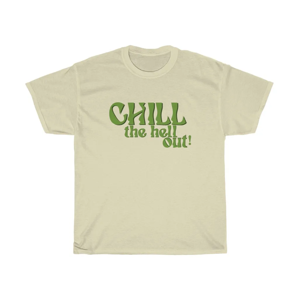Chill Out Tee