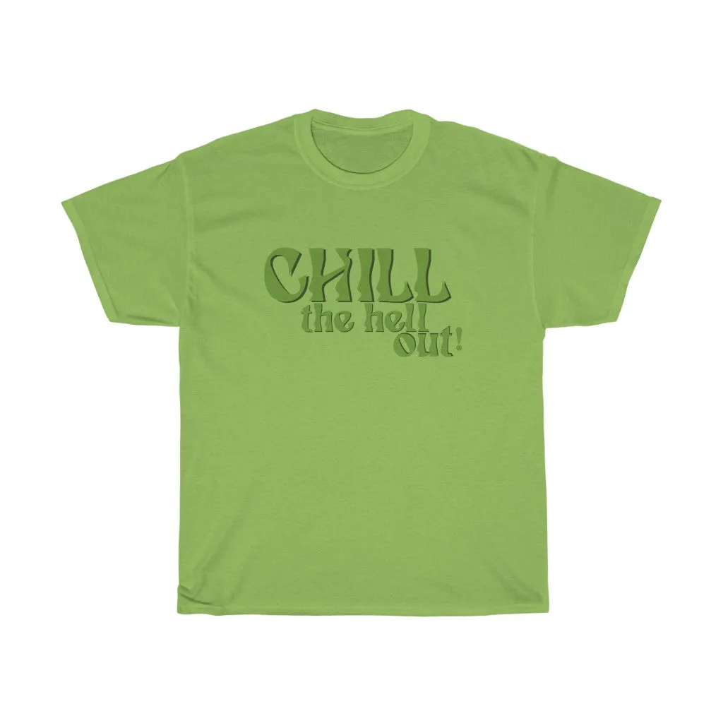 Chill Out Tee
