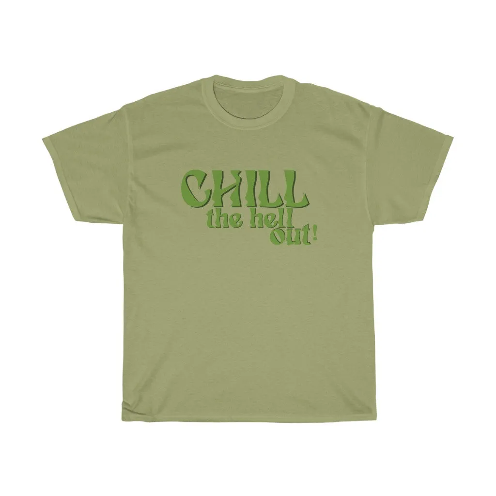 Chill Out Tee
