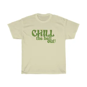 Chill Out Tee