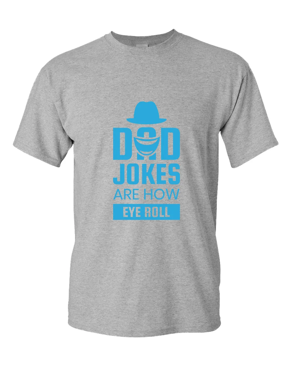 Dad jokes are how eye roll t-shirt, funny dad joke t-shirt