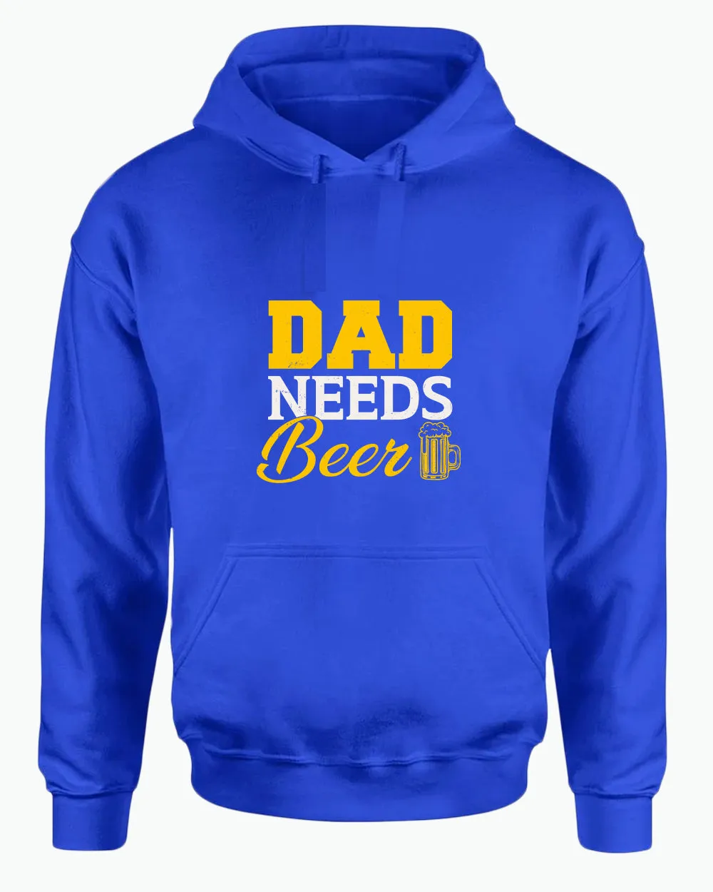 Dad needs beer hoodie, father's day gift hoodies