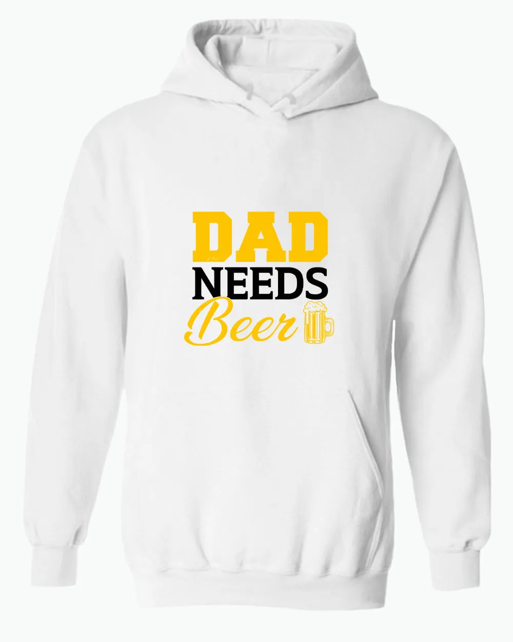 Dad needs beer hoodie, father's day gift hoodies