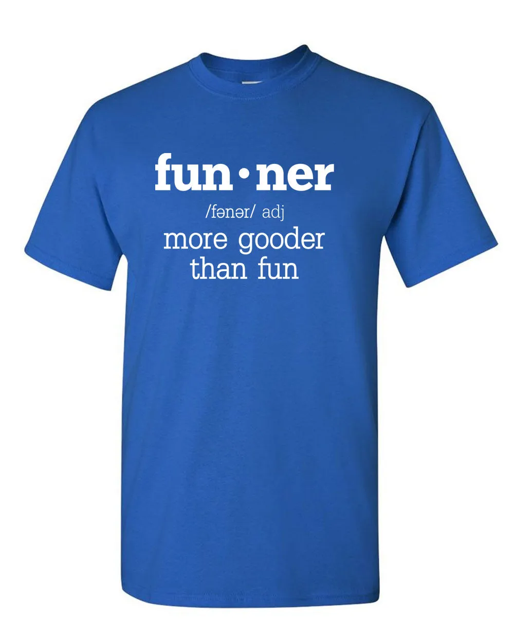 Definition Funny Gooder Than Regular Fun Sarcastic Graphic