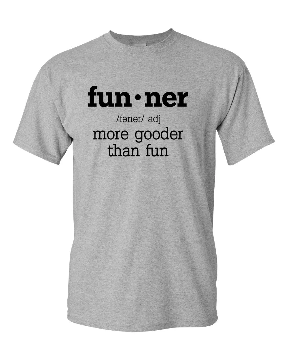 Definition Funny Gooder Than Regular Fun Sarcastic Graphic