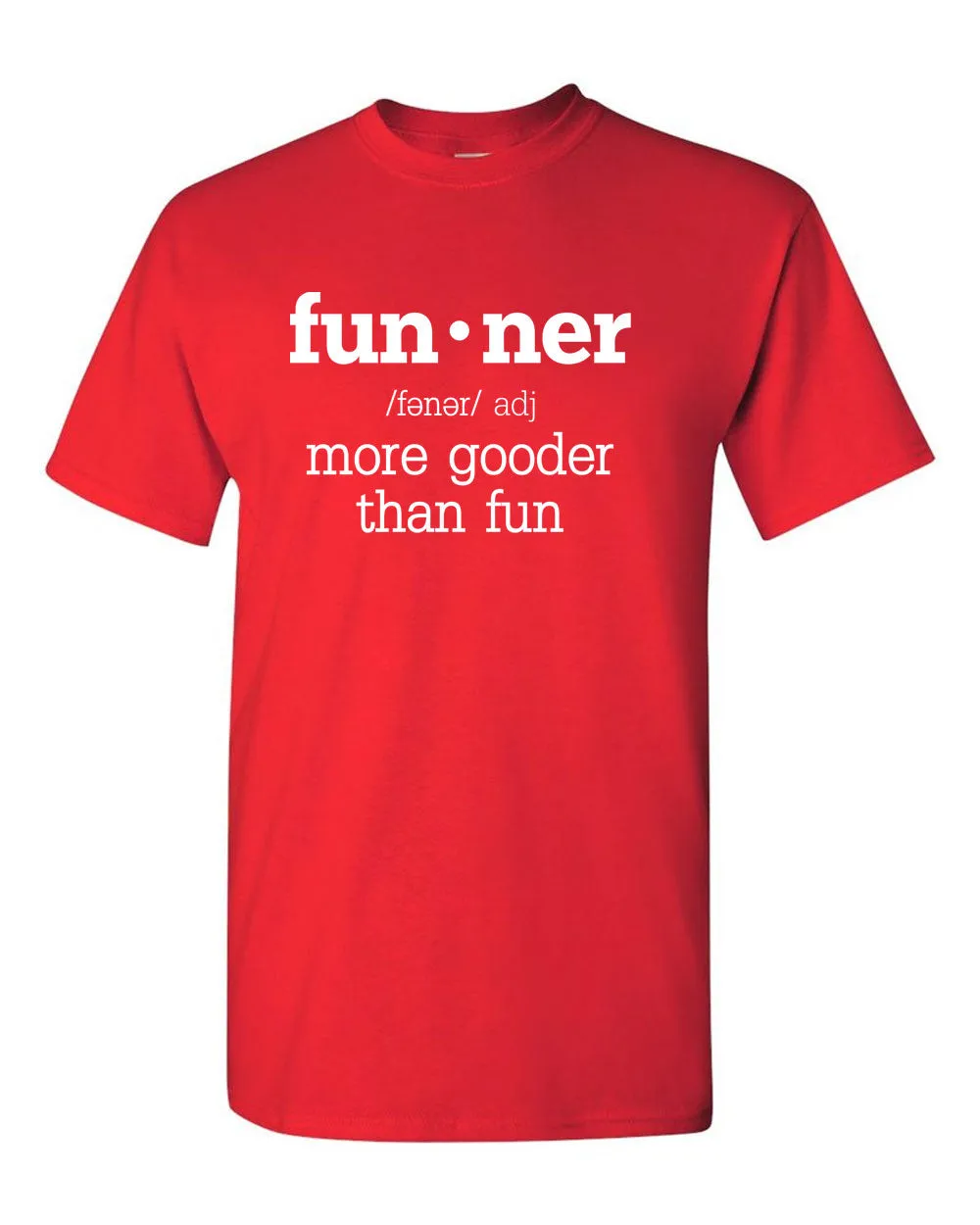 Definition Funny Gooder Than Regular Fun Sarcastic Graphic