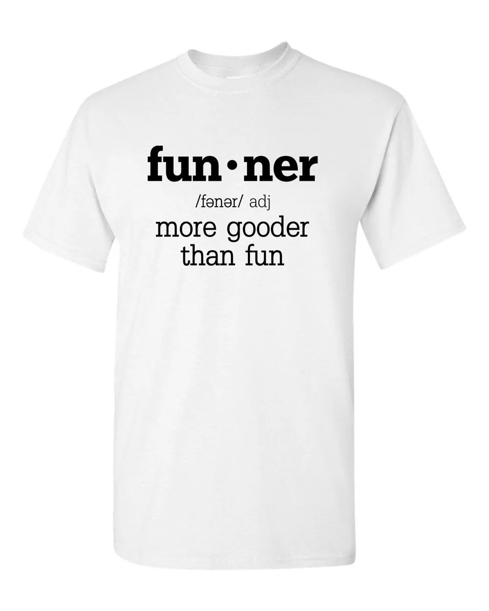 Definition Funny Gooder Than Regular Fun Sarcastic Graphic
