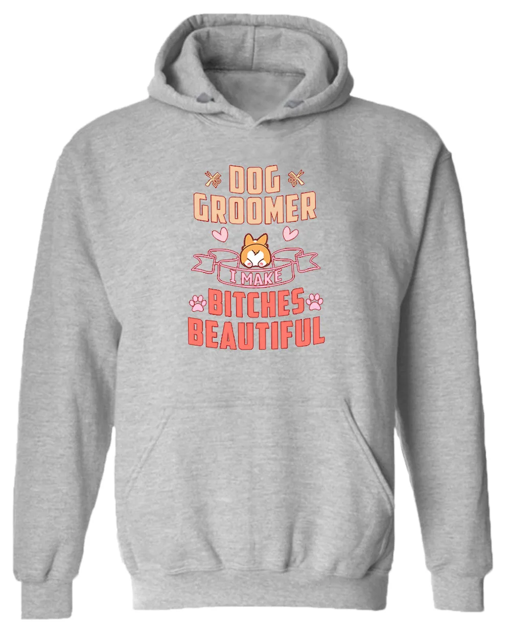 Dog groomer. B#tches beautiful hoodie, dog groomer hoodie