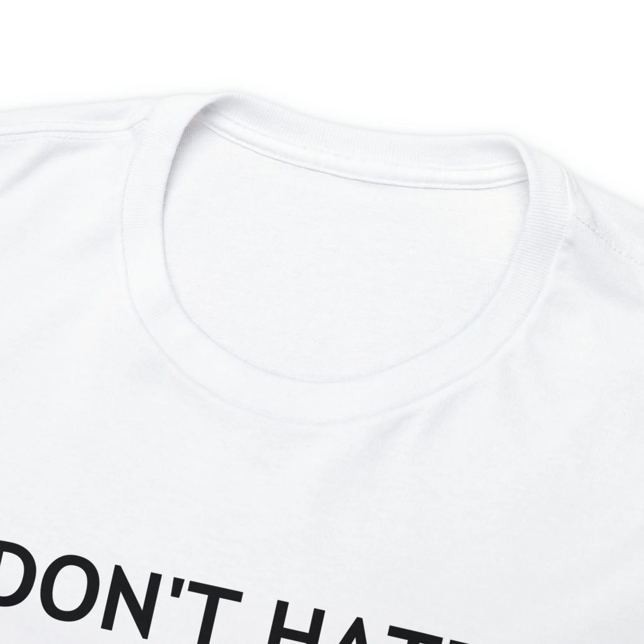Don't Hate - Meditate T-Shirt