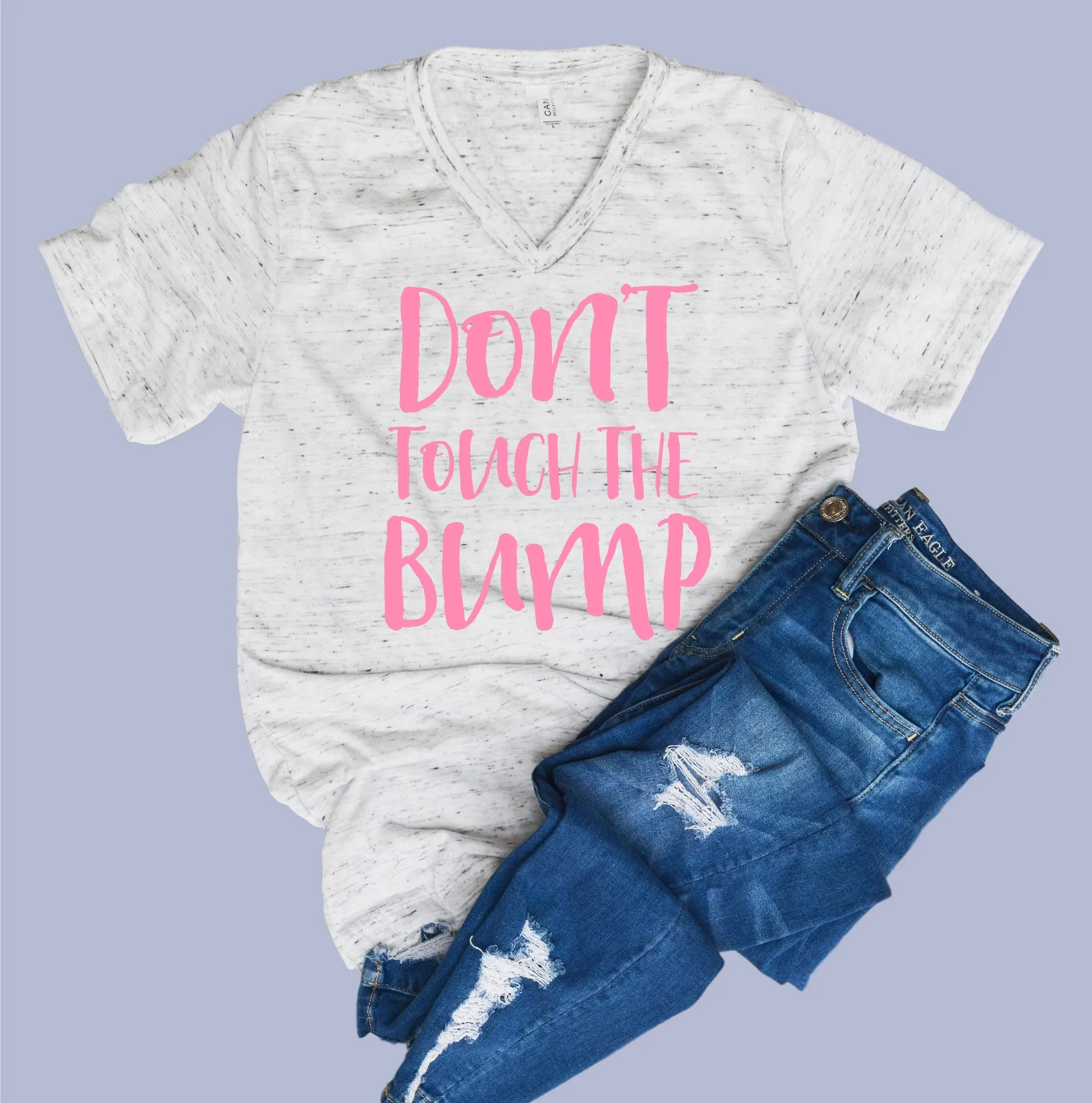 Dont Touch The Bump Shirt | Unisex V Neck