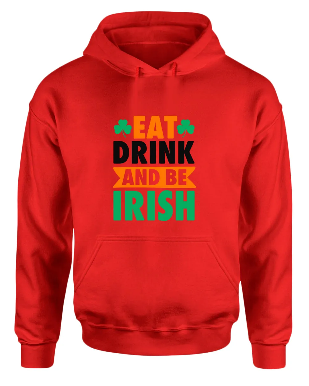 Eat drink and be irish hoodie women st patrick's day hoodie
