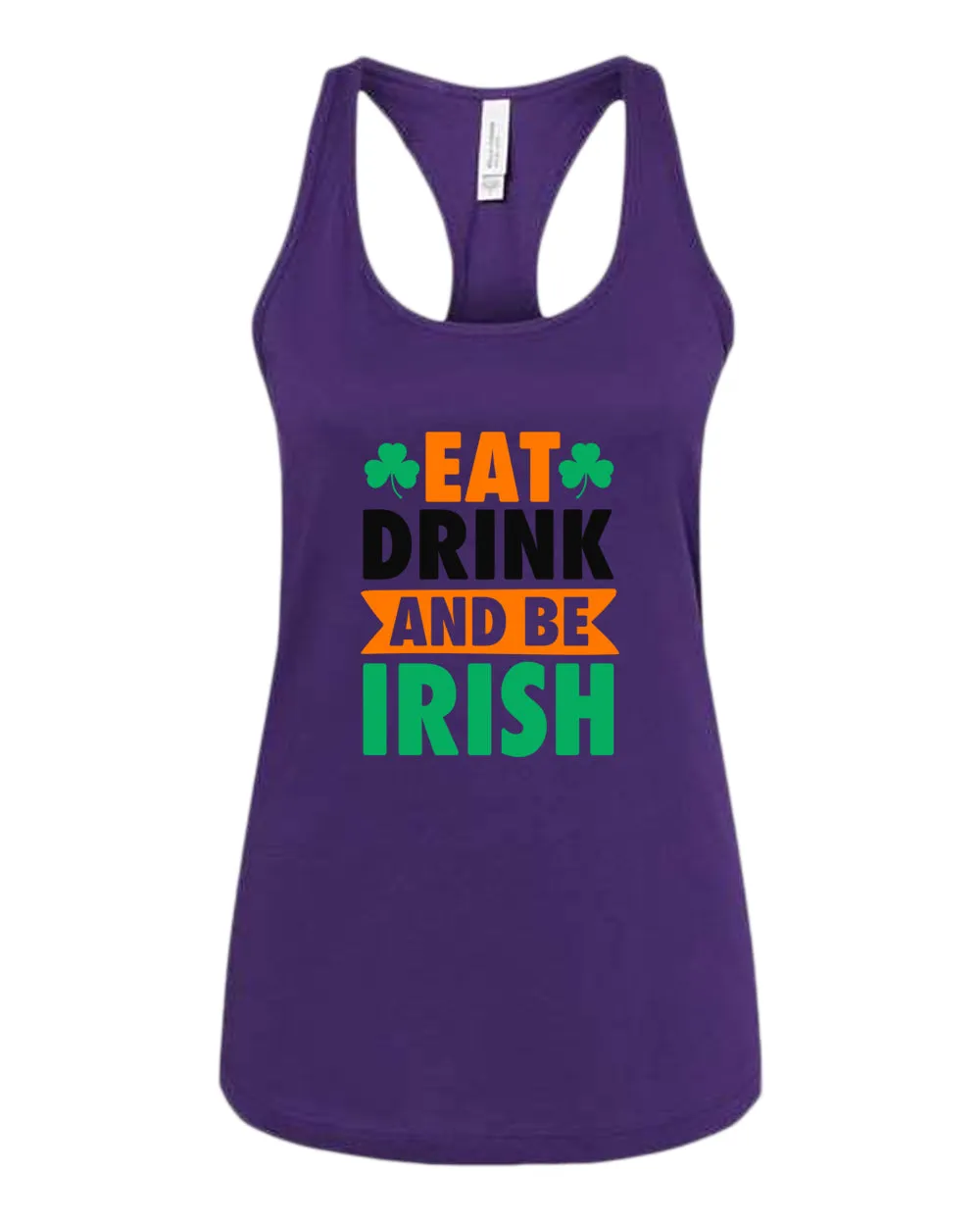 Eat drink and be irish tank top women racerback st patrick's day tank top