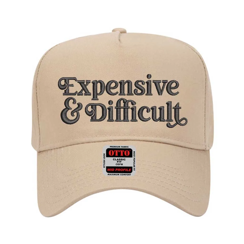Expensive & Difficult Embroidered Solid Baseball Cap