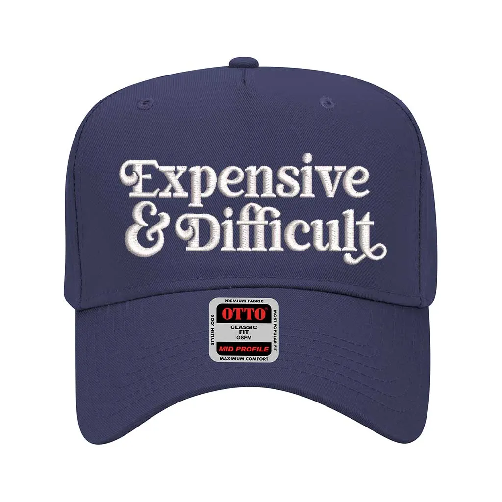 Expensive & Difficult Embroidered Solid Baseball Cap