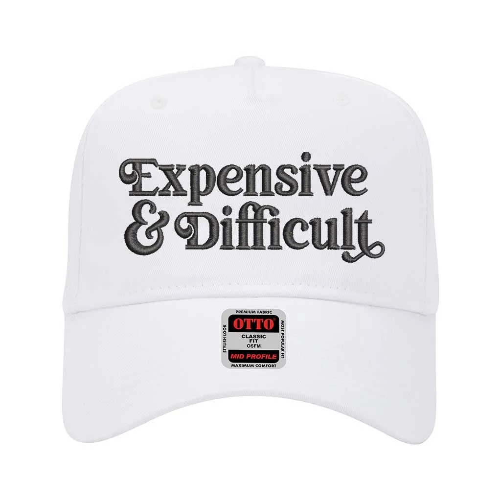 Expensive & Difficult Embroidered Solid Baseball Cap