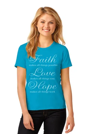 Faith Makes All Things Possible Ladies Tee