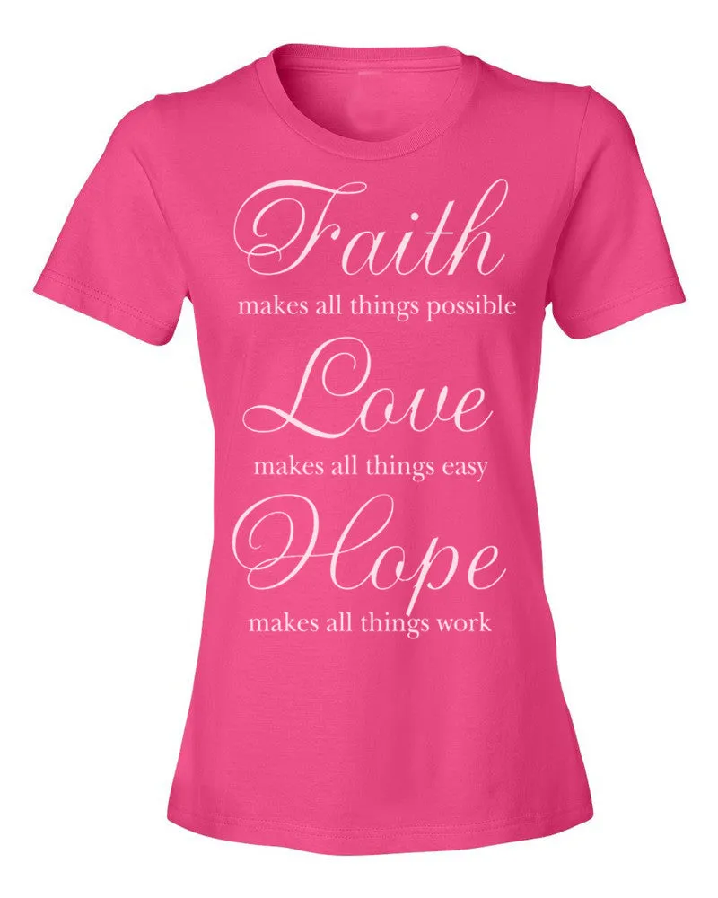 Faith Makes All Things Possible Ladies Tee