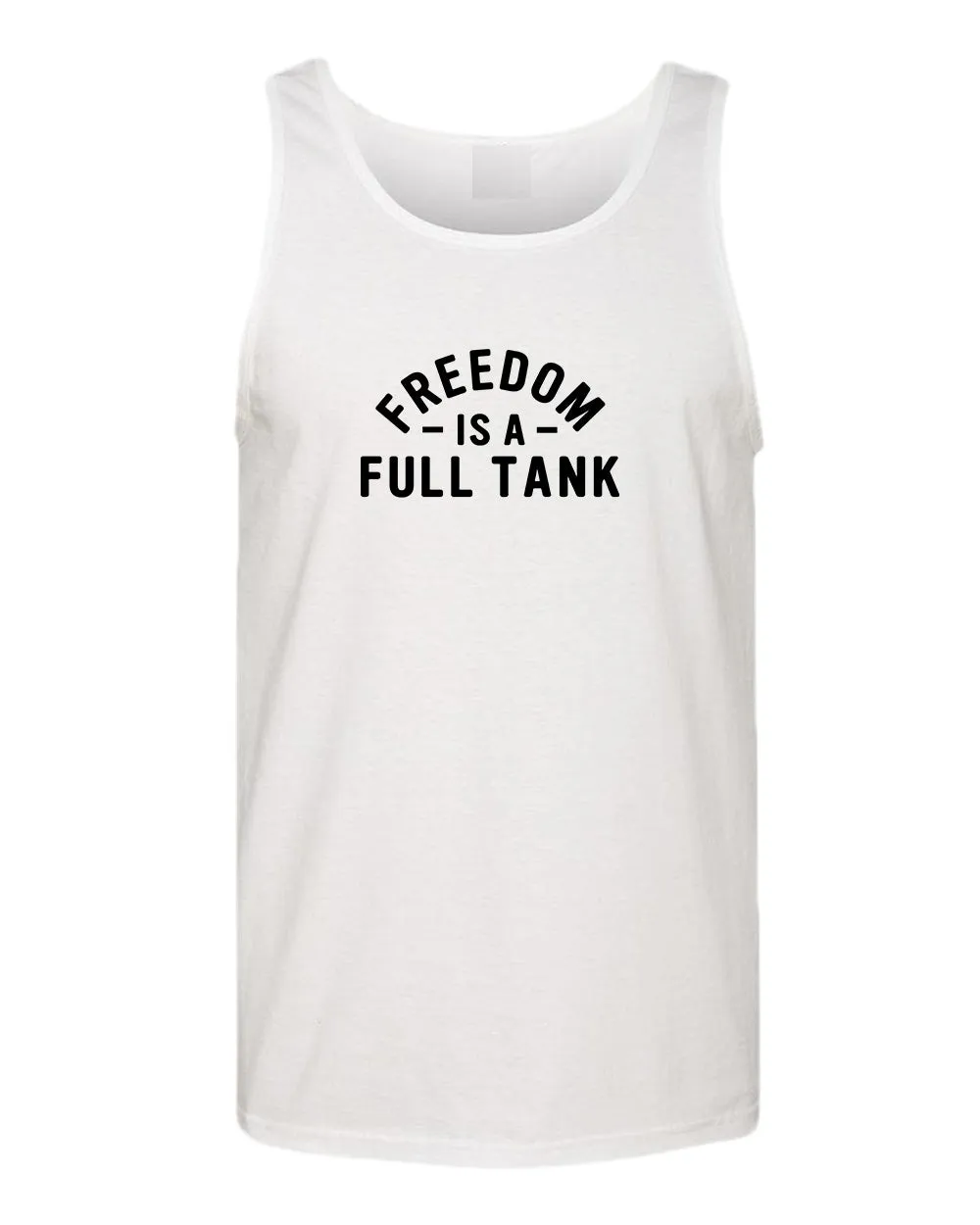 Freedom is a full tank tank top