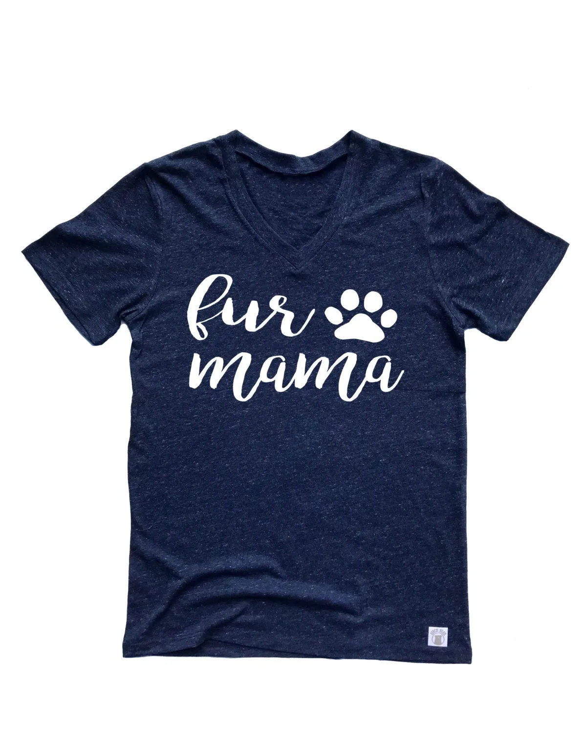 Fur Mama Shirt | Unisex V Neck