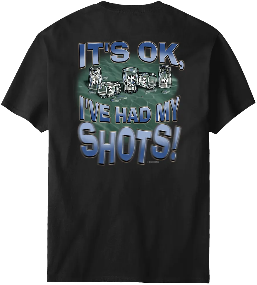 Had My Shots T-Shirt