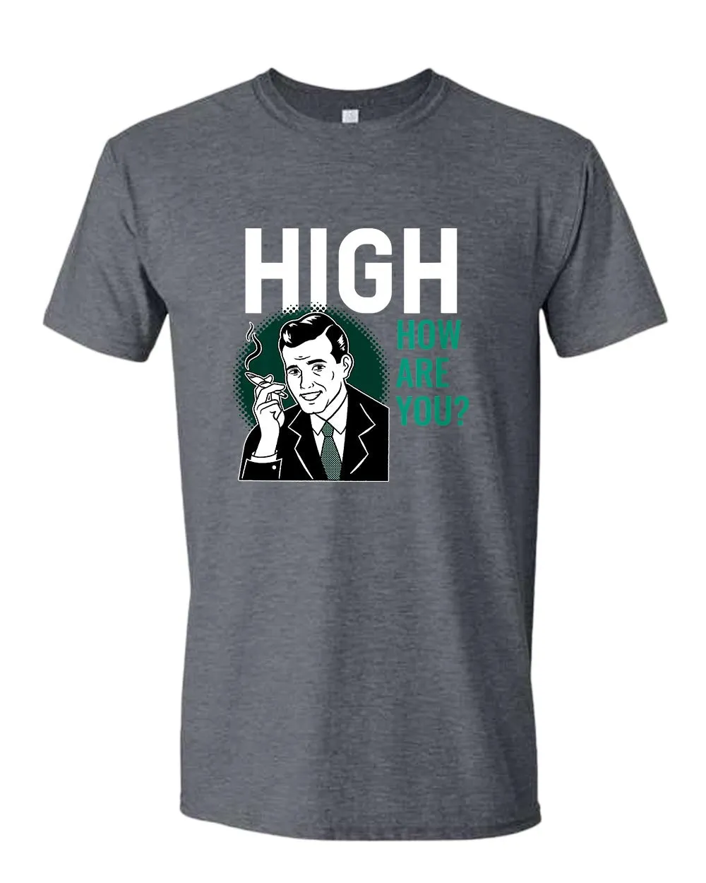 High how are you p*t t-shirt