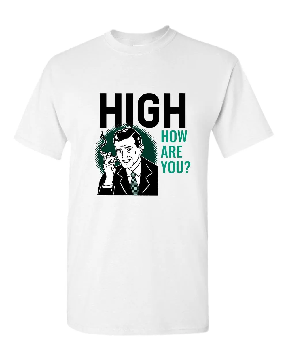 High how are you p*t t-shirt