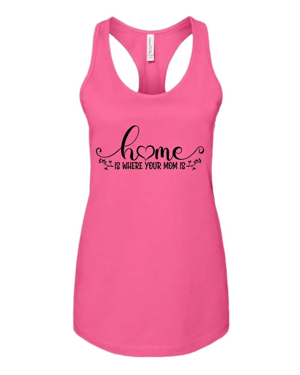 Home is where your mom is tank top