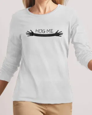 Hug Me New Fashion White High Graphic Excellent Quality T-shirt