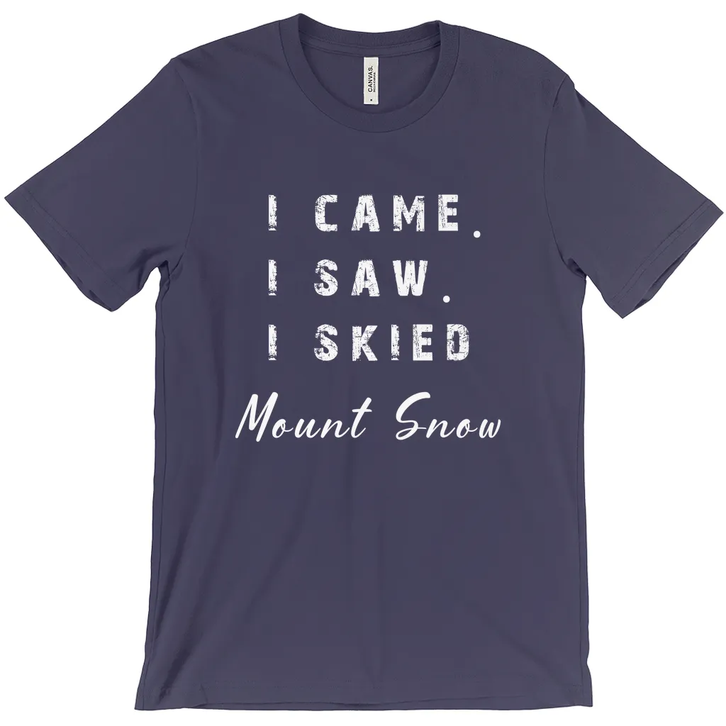 I came I saw I skied Mount Snow - T-Shirt