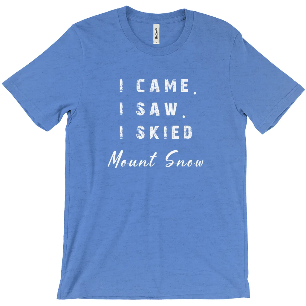 I came I saw I skied Mount Snow - T-Shirt