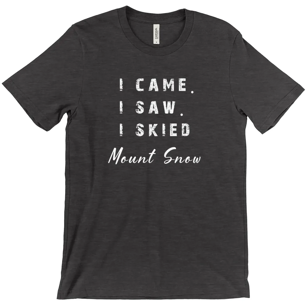 I came I saw I skied Mount Snow - T-Shirt