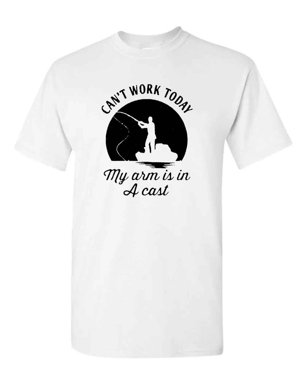 I Can't Work Today My Arm Is In A Cast T-Shirt Funny Fishing Father's Day Tees