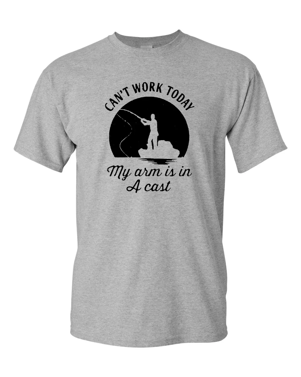 I Can't Work Today My Arm Is In A Cast T-Shirt Funny Fishing Father's Day Tees