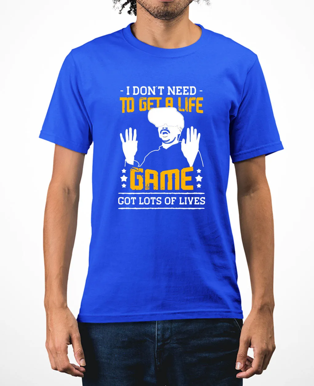 I don't need to get a life, game got lots of lives funny game tee