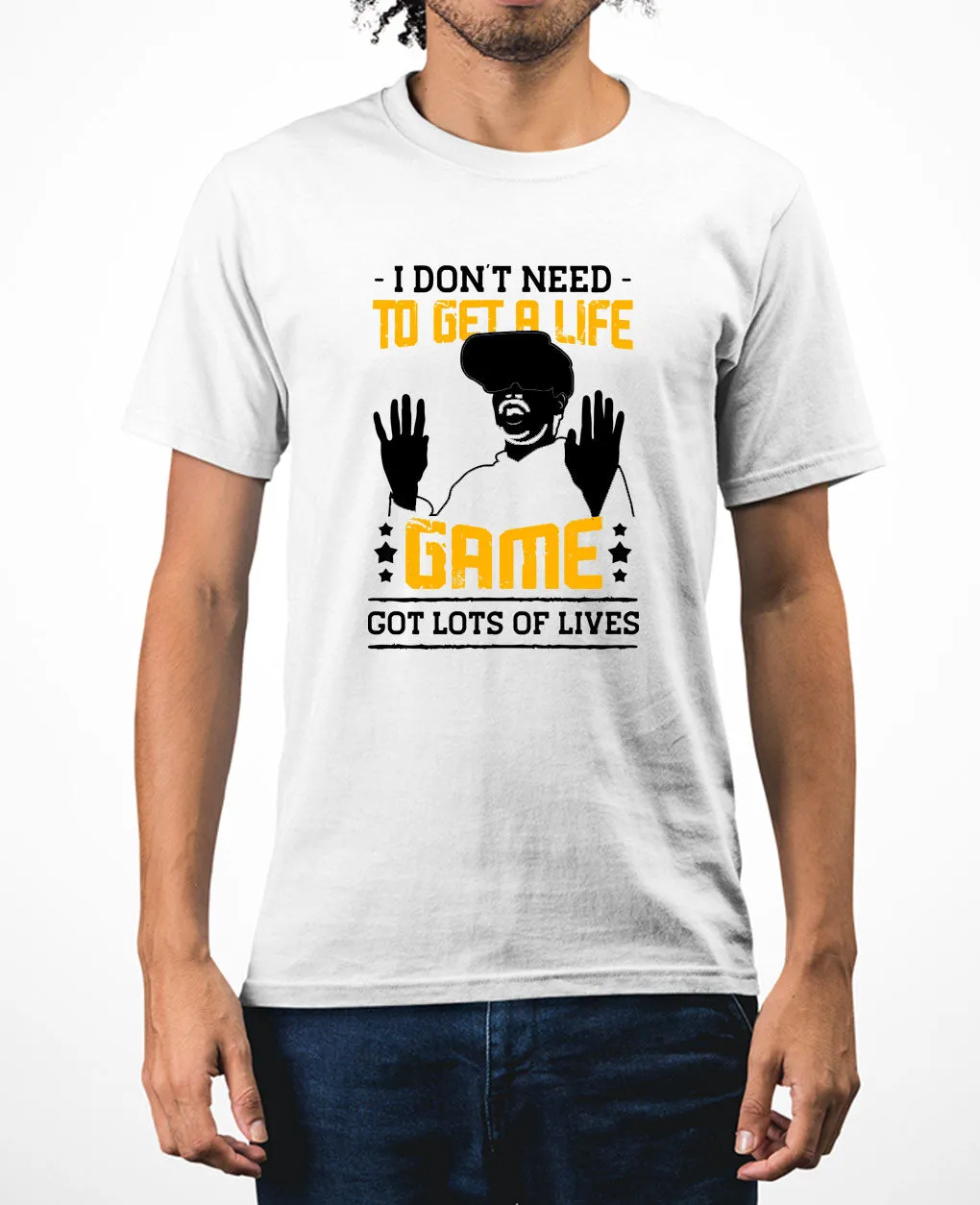 I don't need to get a life, game got lots of lives funny game tee