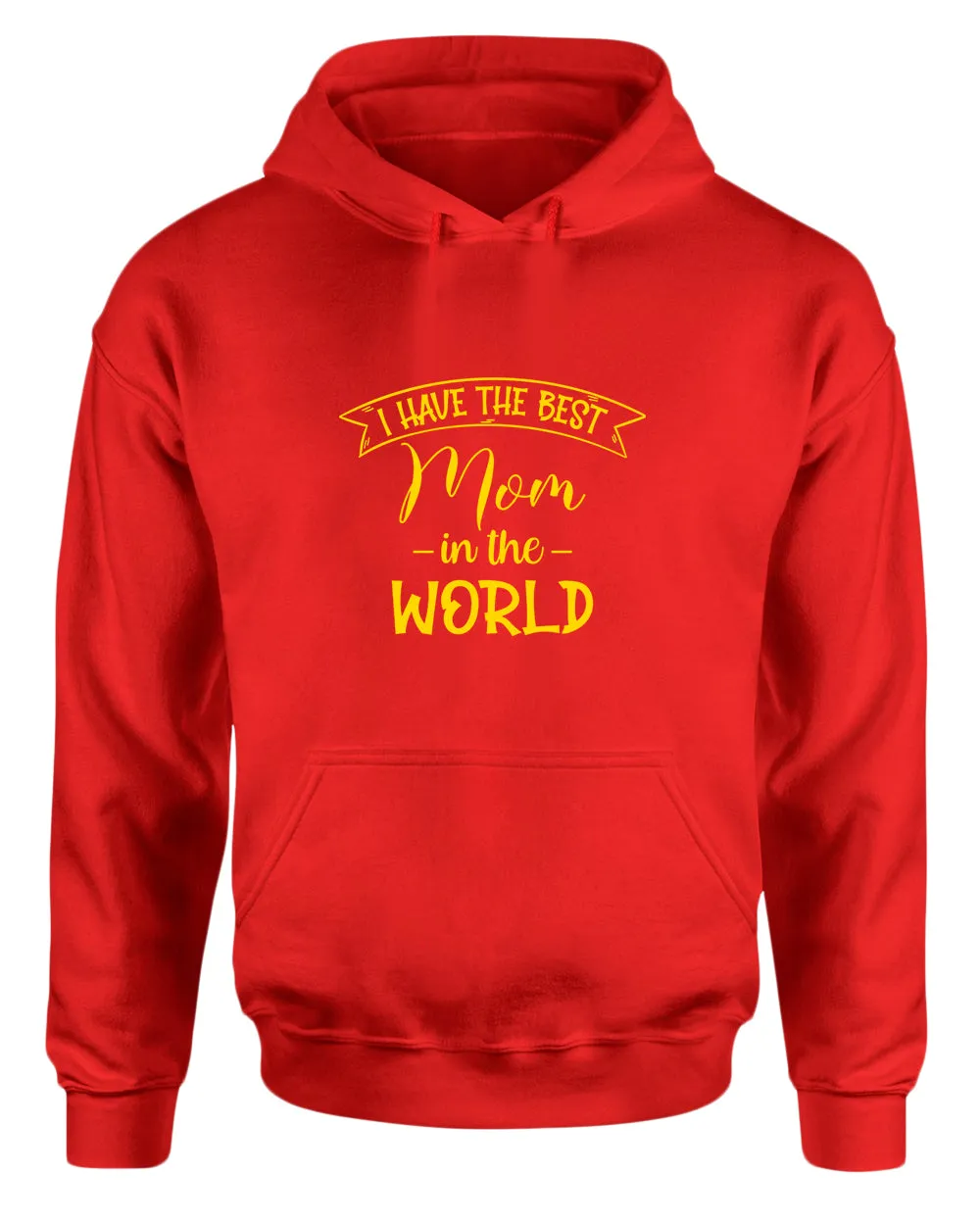 I have the best Mom in the world women hoodies