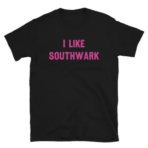 I like Southwark Slogan T-Shirt