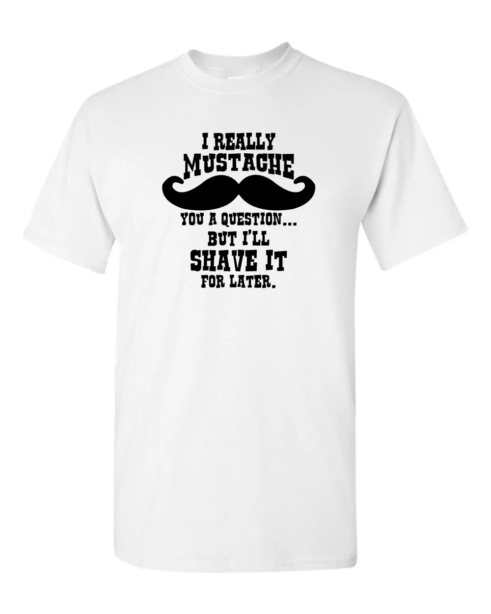I Mustache You T-shirt, Funny T-shirt, Humor T-shirt