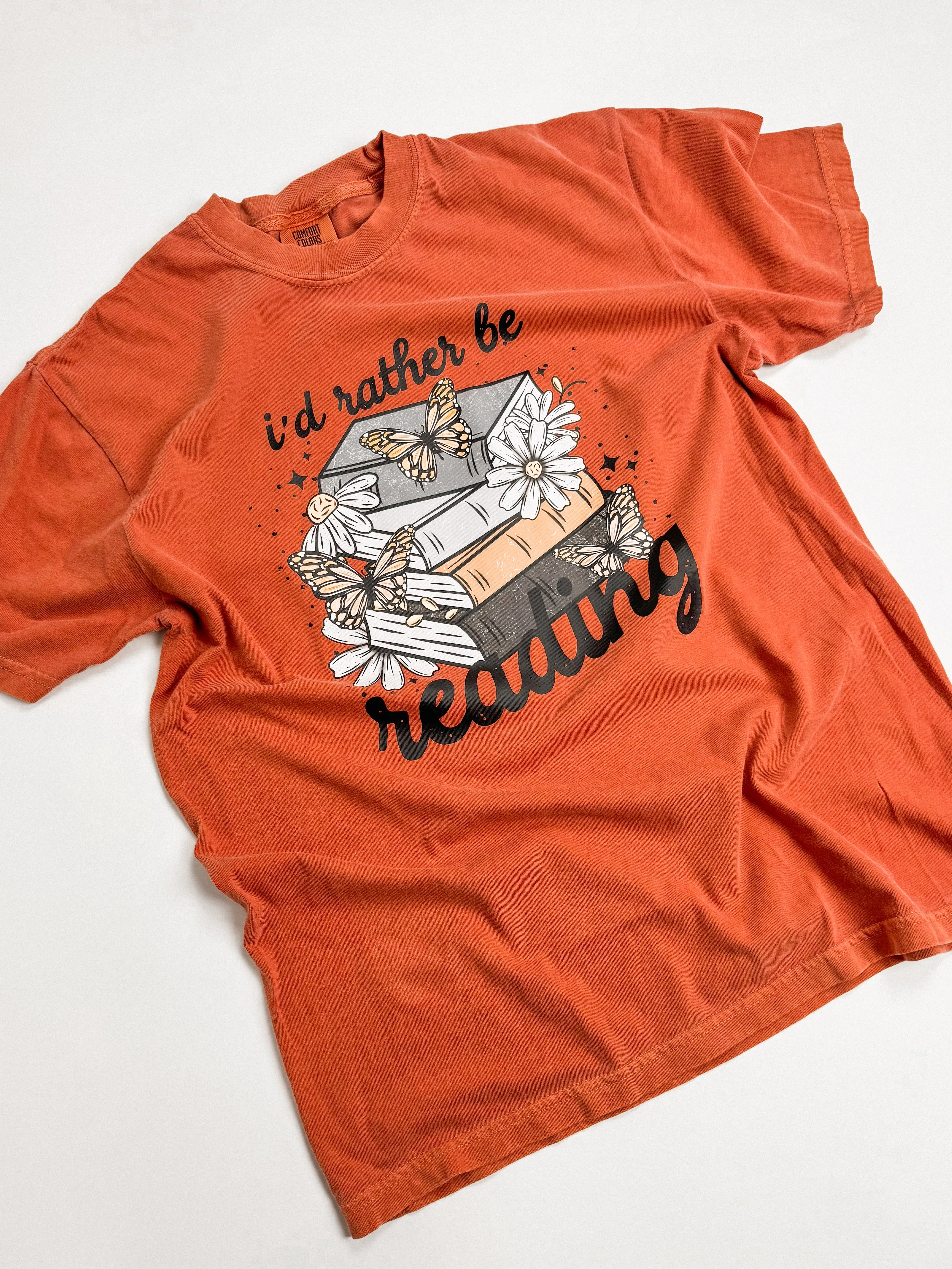 I'd Rather Be Reading Graphic Tee