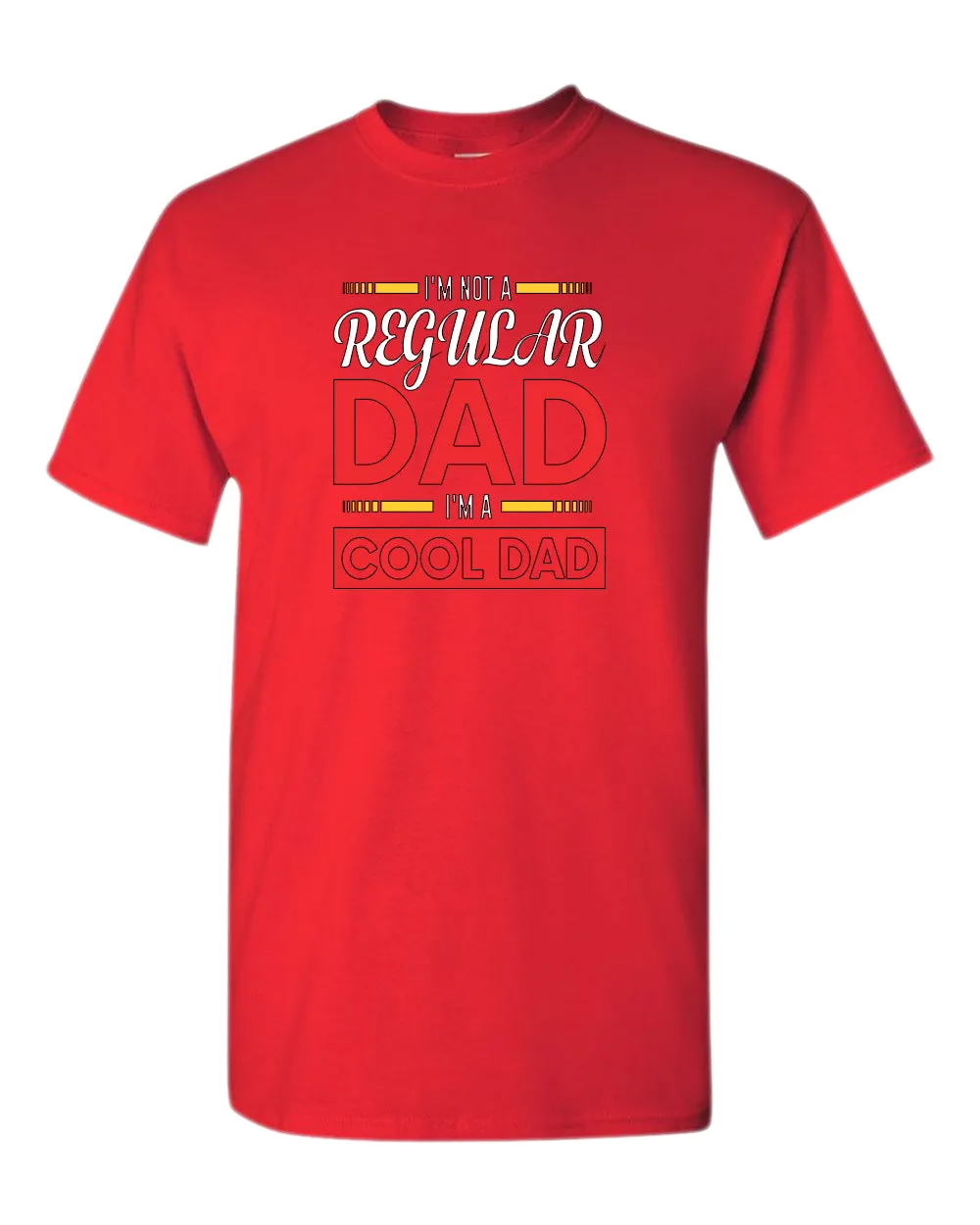 I'm not a regular dad, i'm a cool dad t-shirt, father's day t-shirt