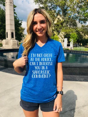 I'm Not Great At The Advice Shirt | Funny Shirt | Unisex V Neck