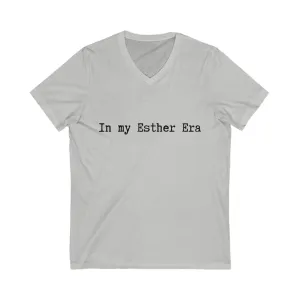 In my Esther era / hand drawn shirt / Bible gift / shirt /  Unisex Jersey Short Sleeve V-Neck Tee