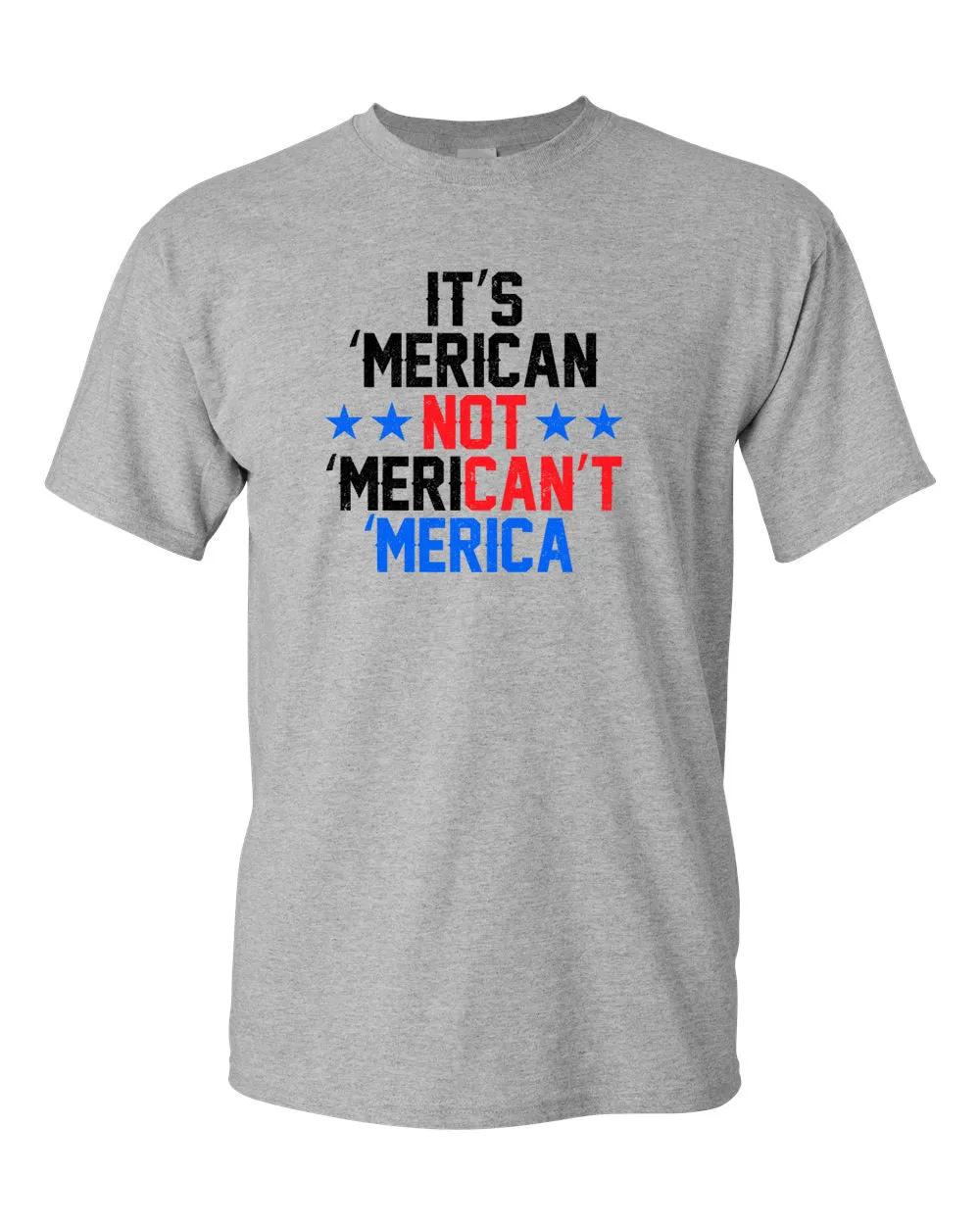 It's American not Merican't Merica T-shirt patriotism Tee