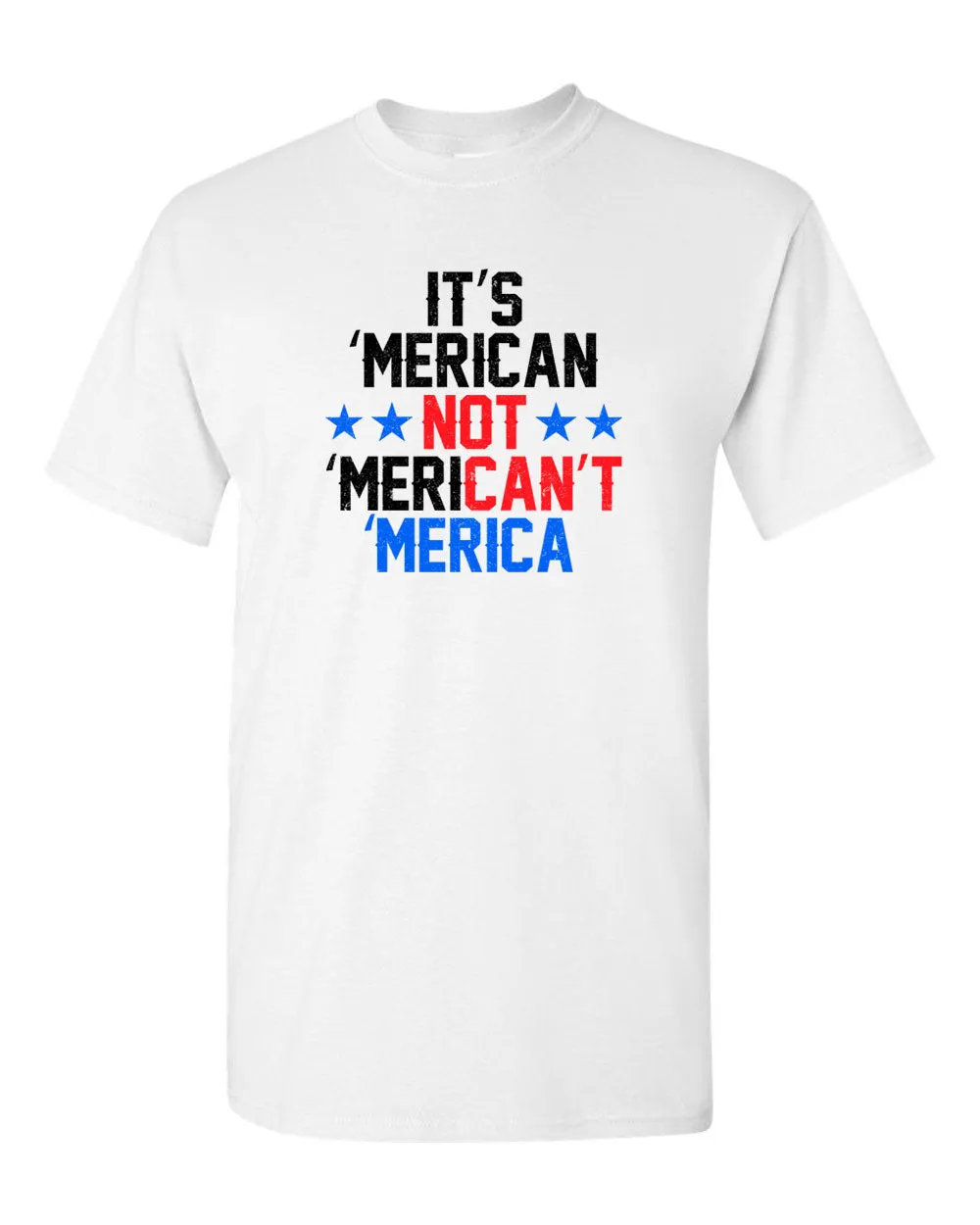 It's American not Merican't Merica T-shirt patriotism Tee